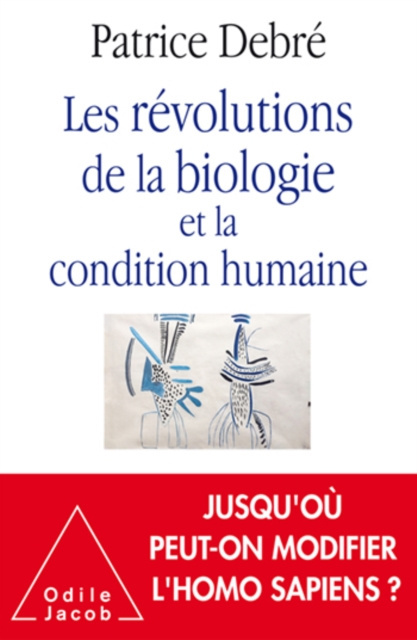 E-kniha Les Revolutions de la biologie et la condition humaine Debre Patrice Debre