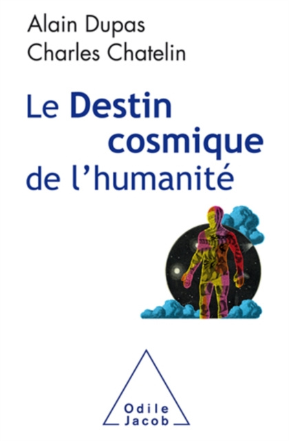 E-kniha Le Destin cosmique de l'humanite Dupas Alain Dupas