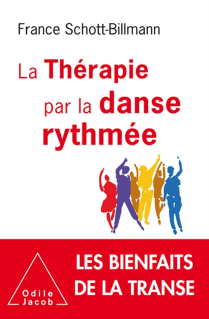 E-kniha La Therapie par la danse rythmee Schott-Billmann France Schott-Billmann