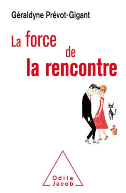 E-kniha La Force de la rencontre Prevot-Gigant Geraldyne Prevot-Gigant