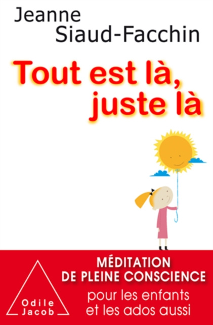 E-kniha Tout est la, juste la Siaud-Facchin Jeanne Siaud-Facchin