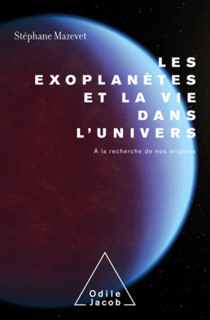 E-kniha Les Exoplanetes et la vie dans l'Univers Mazevet Stephane Mazevet