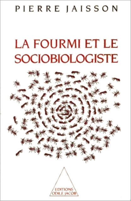 E-kniha La Fourmi et le Sociobiologiste Jaisson Pierre Jaisson