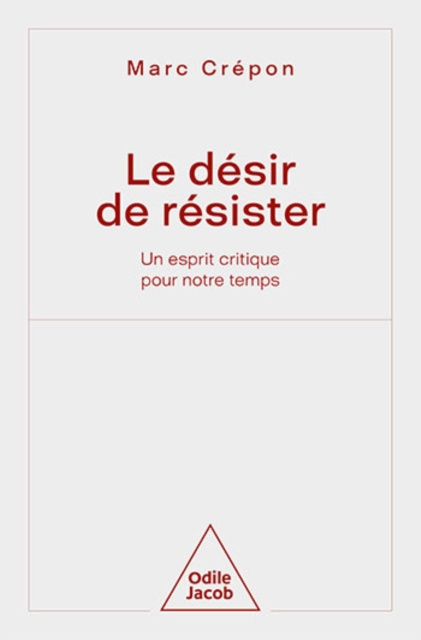 E-book Le Desir de resister Crepon Marc Crepon