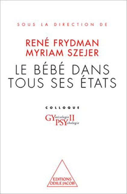 E-kniha Le Bebe dans tous ses  etats Frydman Rene Frydman