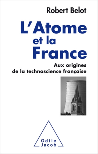 E-book L' Atome et la France Belot Robert Belot