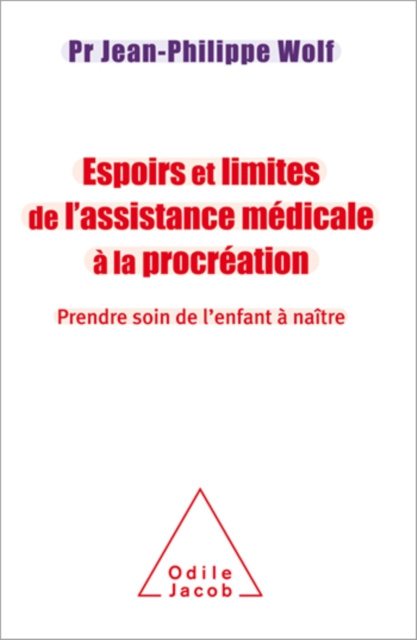 E-kniha Espoirs et limites de l'Assistance Medicale a la Procreation Wolf Jean-Philippe Wolf