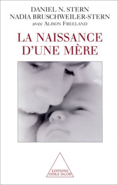 E-kniha La Naissance d'une mere Stern Daniel N. Stern