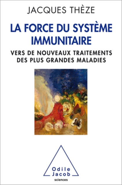 E-kniha La Force du systeme immunitaire Theze Jacques Theze