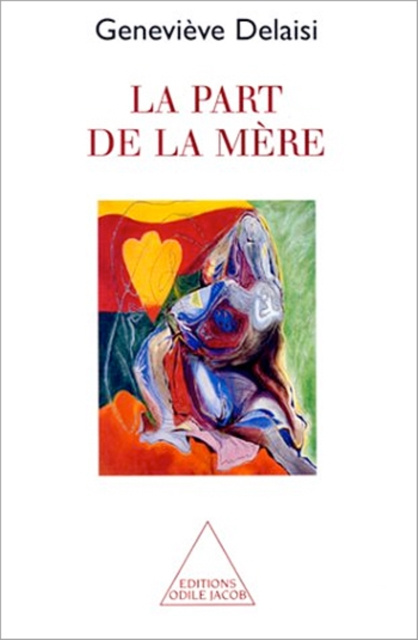 E-book La Part de la mere Delaisi de Parseval Genevieve Delaisi de Parseval