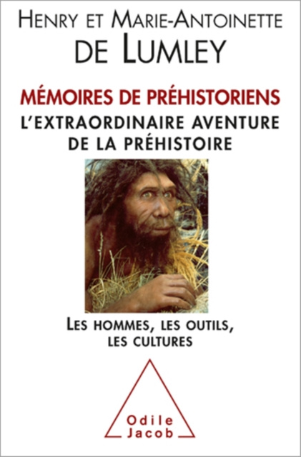 E-book Memoires de prehistoriens de Lumley Marie-Antoinette de Lumley