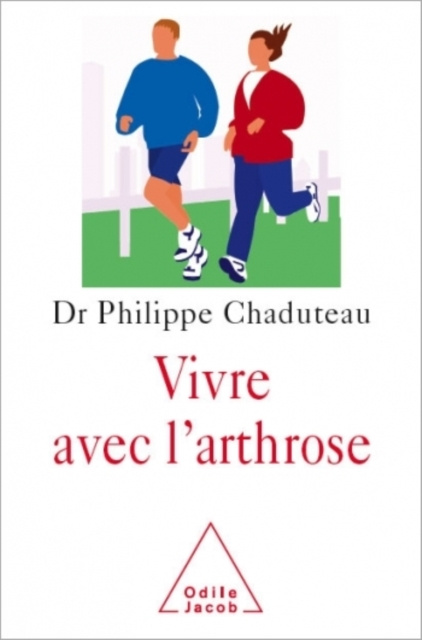 E-kniha Vivre avec l'arthrose Chaduteau Philippe Chaduteau