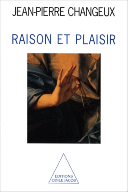 E-kniha Raison et Plaisir Changeux Jean-Pierre Changeux