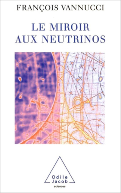 E-kniha Le Miroir aux neutrinos Vannucci Francois Vannucci