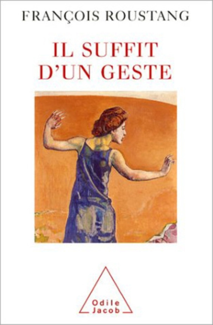 E-book Il suffit d'un geste Roustang Francois Roustang