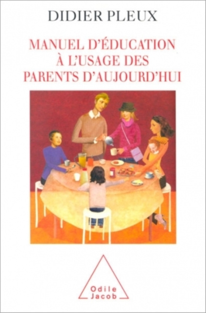 E-kniha Manuel d'education a l'usage des parents d'aujourd'hui Pleux Didier Pleux