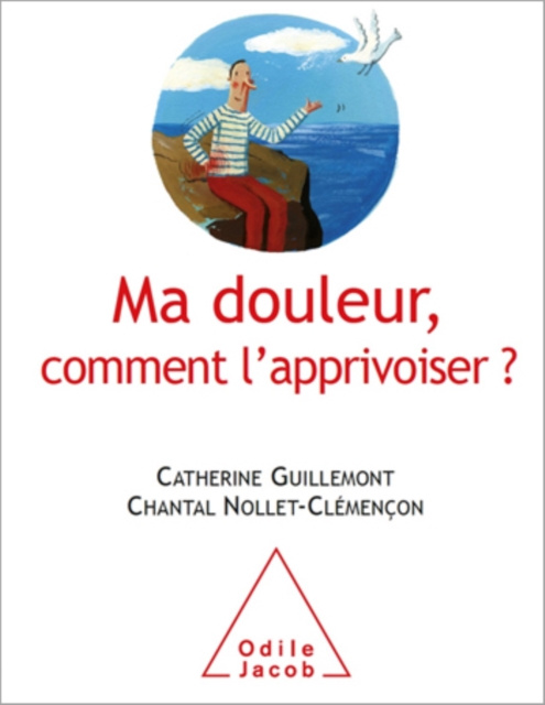 E-kniha Ma douleur, comment l'apprivoiser ? Guillemont Catherine Guillemont