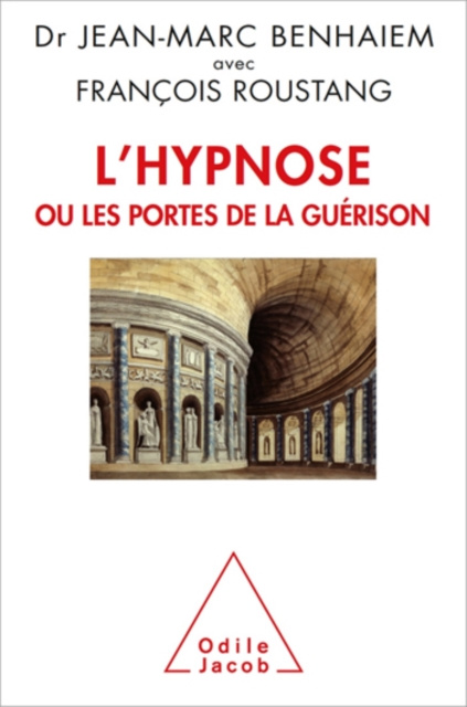 E-kniha L' Hypnose ou les portes de la guerison Benhaiem Jean-Marc  Benhaiem