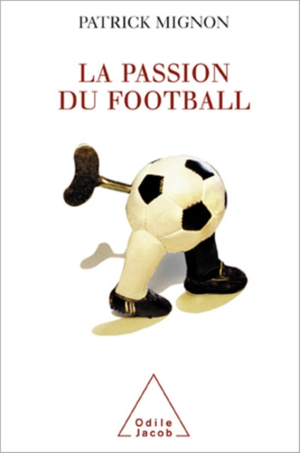 E-book La Passion du football Mignon Patrick Mignon