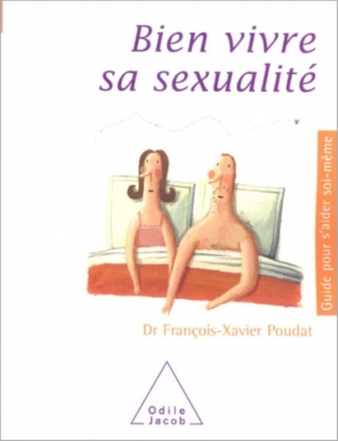 E-Book Bien vivre sa sexualite Poudat Francois-Xavier Poudat