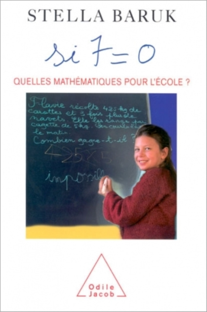 E-kniha Si 7 = 0. Quelles mathematiques pour l'ecole ? Baruk Stella Baruk
