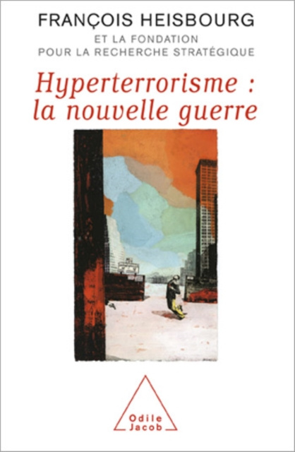E-kniha Hyperterrorisme : la nouvelle guerre Heisbourg Francois Heisbourg