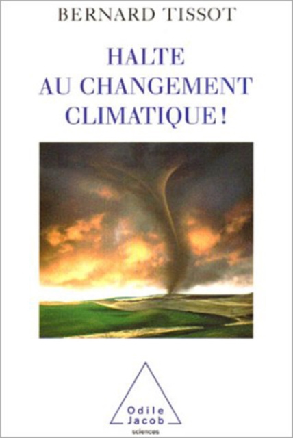 E-book Halte au changement climatique ! Tissot Bernard Tissot