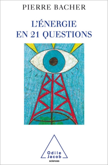 E-kniha L' Energie en 21 questions Bacher Pierre Bacher