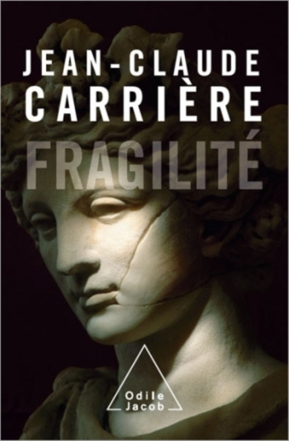 E-kniha Fragilite Carriere Jean-Claude Carriere