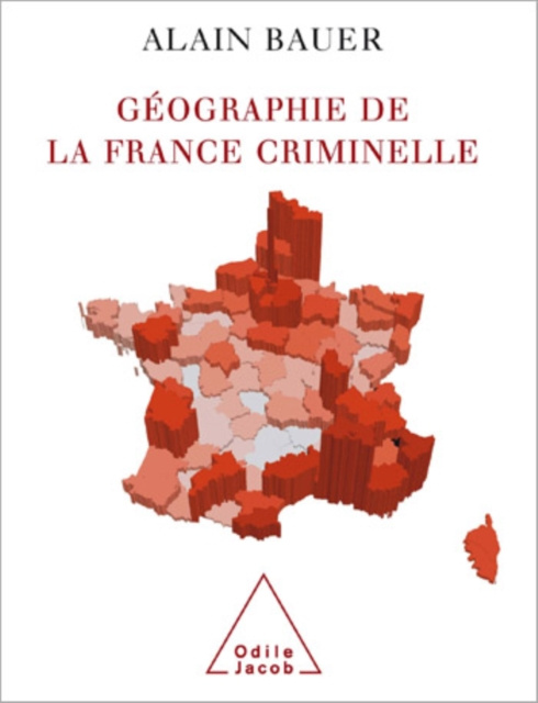 E-kniha Geographie de la France criminelle Bauer Alain Bauer