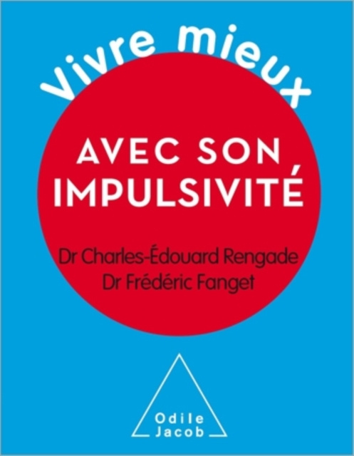 E-kniha Vivre mieux avec son impulsivite Rengade Charles-Edouard Rengade
