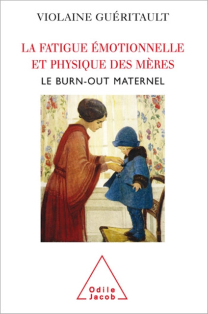 E-kniha La Fatigue emotionnelle et physique des meres Gueritault Violaine Gueritault