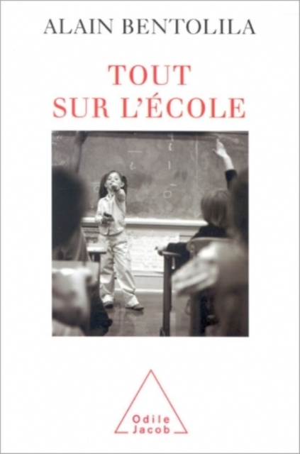 E-kniha Tout sur l'ecole Bentolila Alain Bentolila