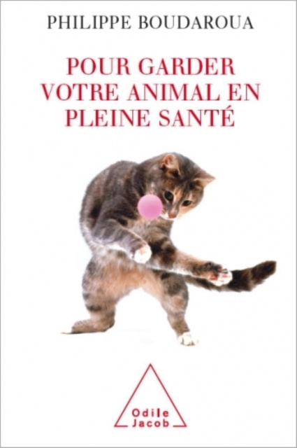 E-book Pour garder votre animal en pleine sante Boudaroua Philippe Boudaroua
