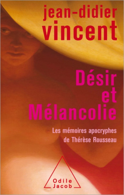 E-Book Desir et Melancolie Vincent Jean-Didier Vincent