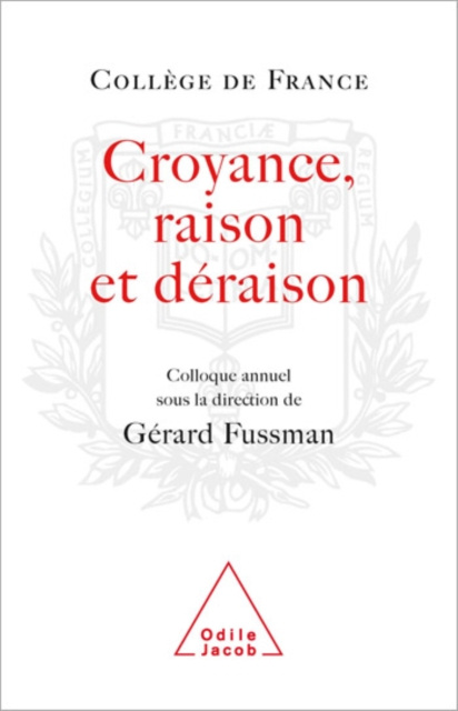 E-kniha Croyance, Raison, Deraison Fussman Gerard Fussman