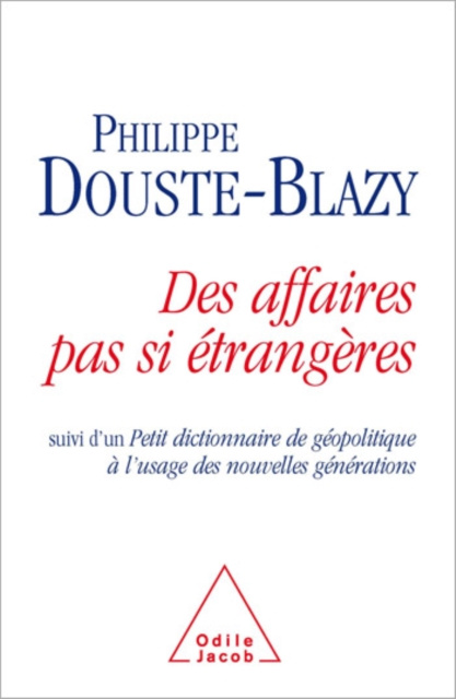E-book Des affaires pas si  etrangeres Douste-Blazy Philippe Douste-Blazy