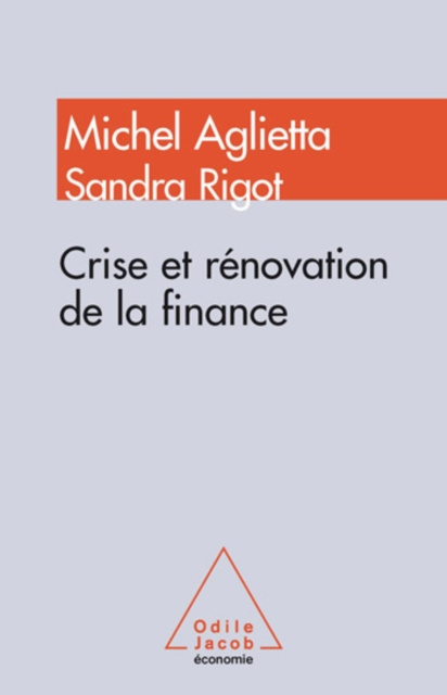 E-kniha Crise et renovation de la finance Aglietta Michel Aglietta
