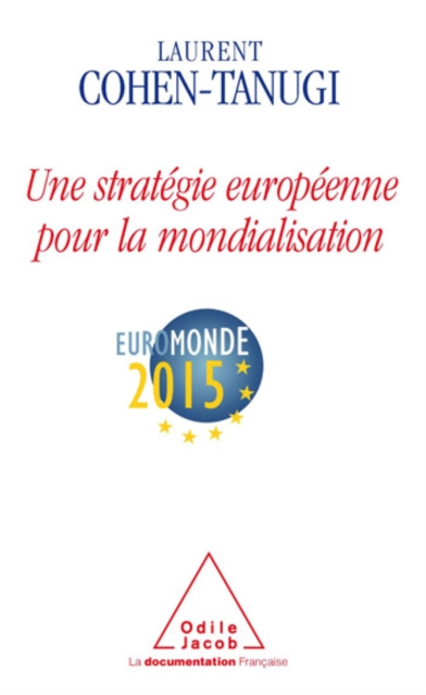 E-kniha Une strategie europeenne pour la mondialisation Cohen-Tanugi Laurent Cohen-Tanugi