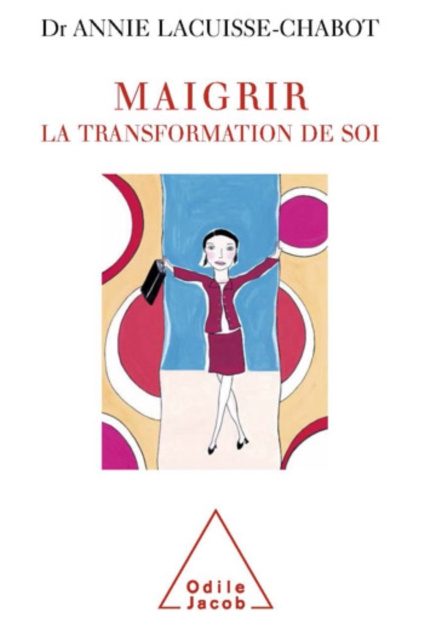 E-book Maigrir : la transformation de soi Lacuisse-Chabot Annie Lacuisse-Chabot