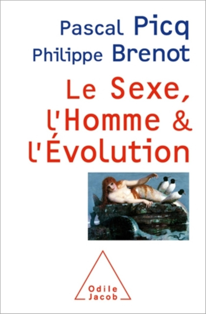 E-kniha Le Sexe, l'Homme et l'Evolution Picq Pascal Picq