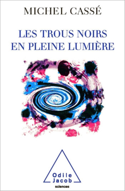 E-kniha Les Trous noirs en pleine lumiere Casse Michel Casse