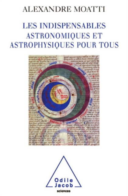E-kniha Les Indispensables astronomiques et astrophysiques pour tous Moatti Alexandre Moatti