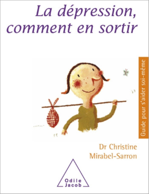 E-book La Depression, comment en sortir Mirabel-Sarron Christine Mirabel-Sarron