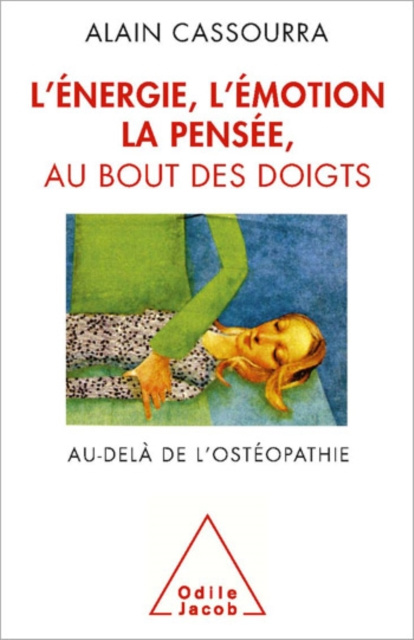 E-kniha L' Energie, l'emotion, la pensee au bout des doigts Cassourra Alain Cassourra