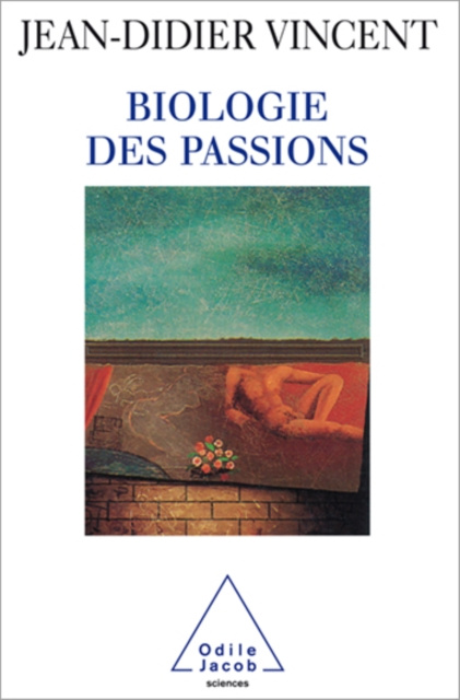 E-kniha Biologie des passions Vincent Jean-Didier Vincent