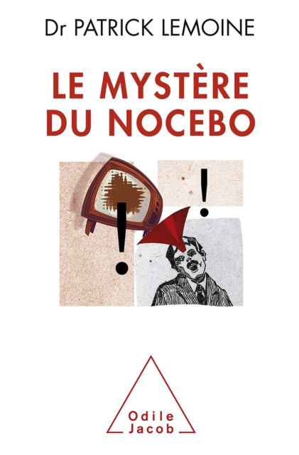 E-kniha Le Mystere du nocebo Lemoine Patrick Lemoine