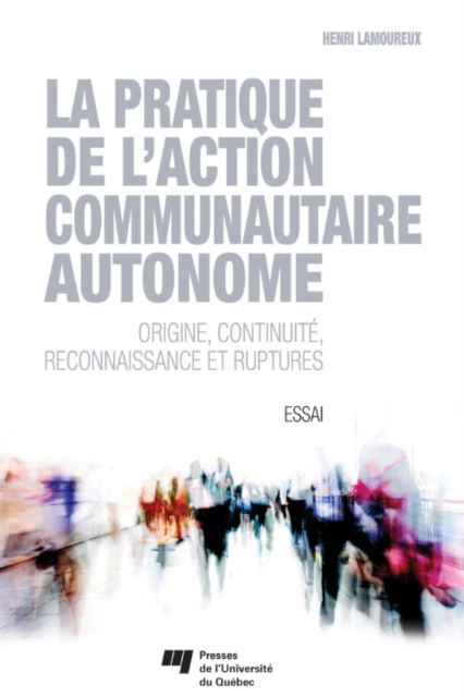 E-book La pratique de l'action communautaire autonome Lamoureux Henri Lamoureux