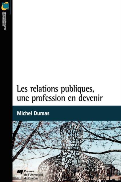 E-kniha Les relations publiques, une profession en devenir Dumas Michel Dumas