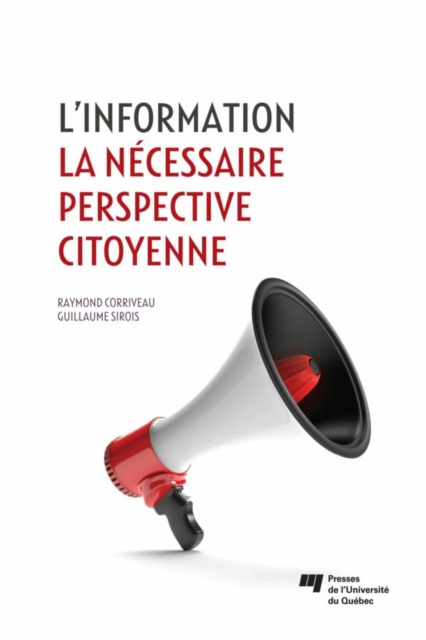E-kniha L'information: la necessaire perspective citoyenne Corriveau Raymond Corriveau